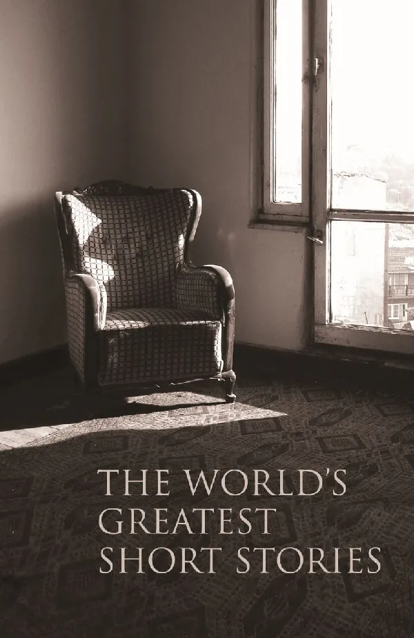 The World’s Greatest Short Stories