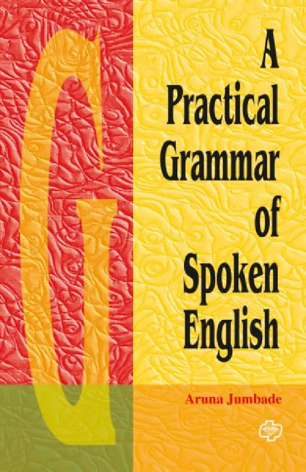 A Practical Grammar of Spoken English   