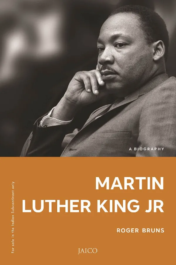 Martin Luther King, Jr.: A Biography