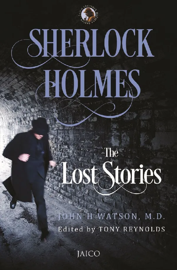 Sherlock Holmes: The Lost Stories