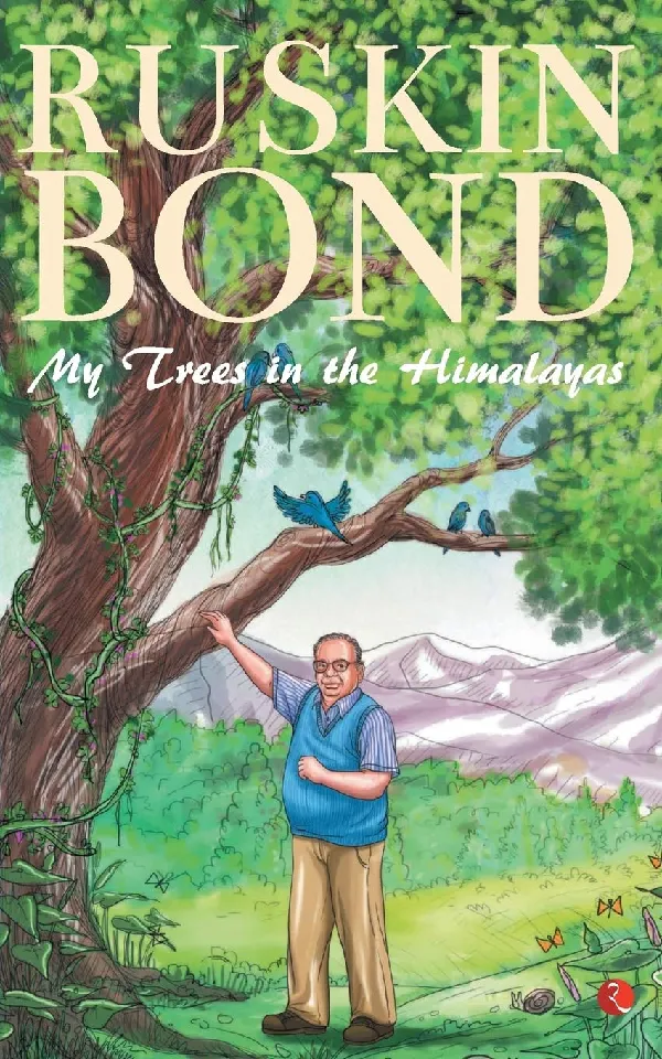 My Trees in the Himalayas: Selected & Compiled