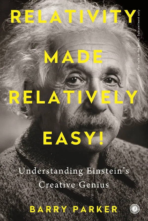 Relativity Made Relatively Easy!