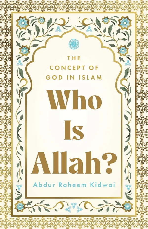 Who Is Allah? The Concept of God in Islam