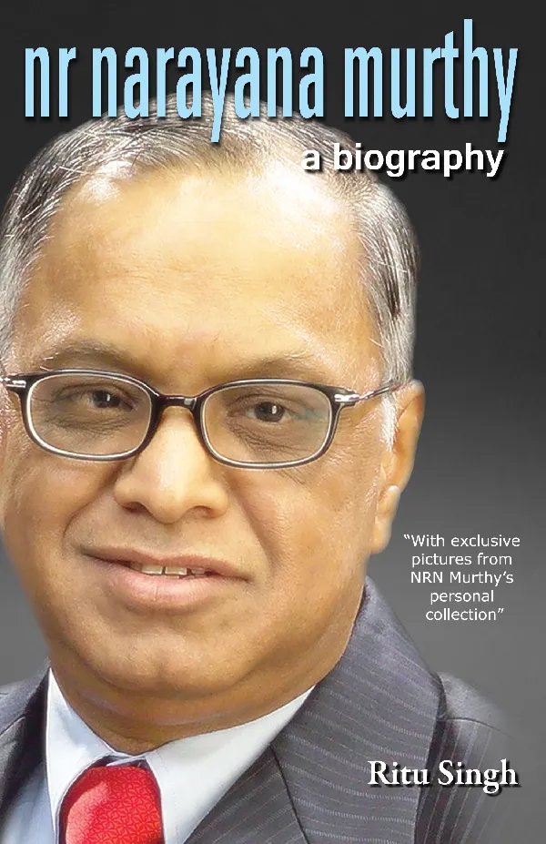 NR Narayan Murthy: A Biography
