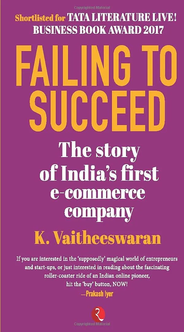 Failing to Succeed: The Story of India’s First E-Commerce Company