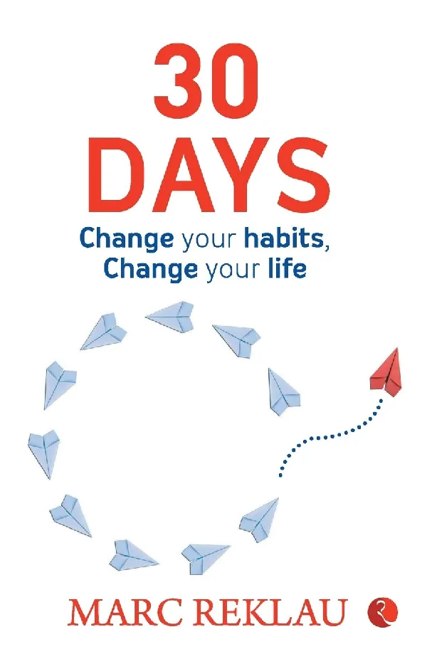 30 DAYS: Change your habits, Change your life