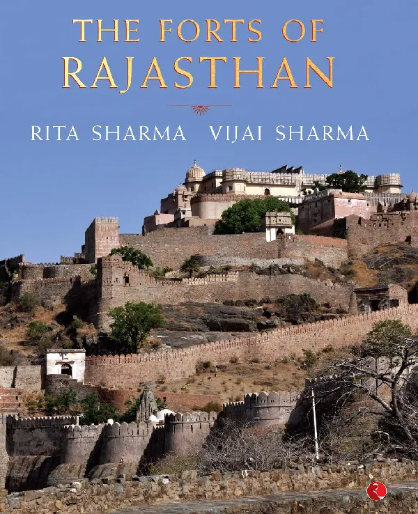 The Forts of Rajasthan