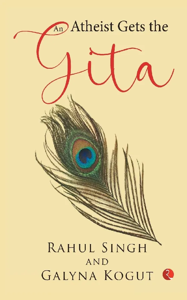 AN ATHEIST GETS THE GITA
