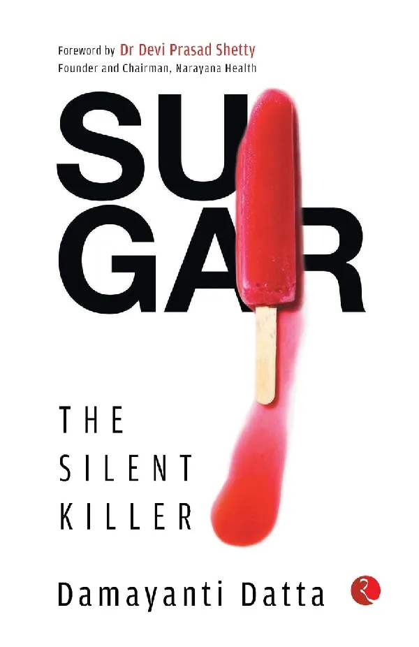 SUGAR: The Silent Killer