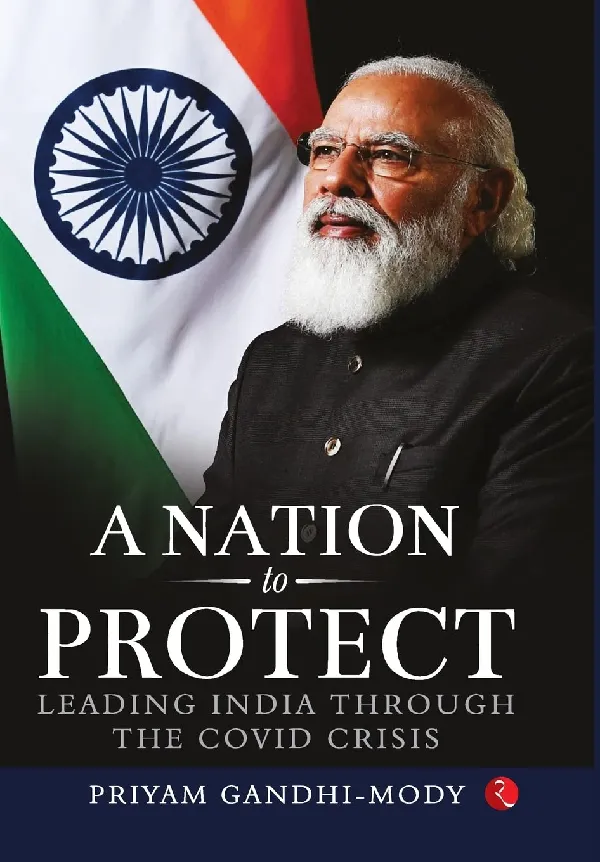 A NATION TO PROTECT: LEADING INDIA THROUGH THE COVID CRISIS