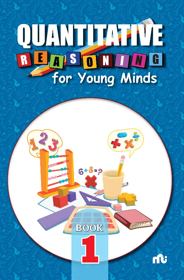 Quantitative Reasoning For Young Minds Level 1