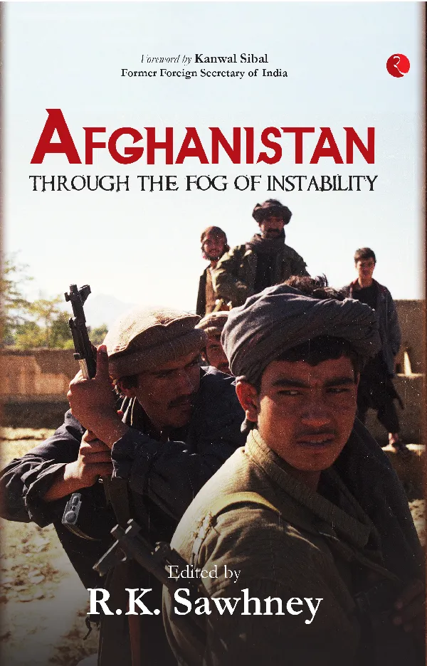 Afghanistan: Through the Fog of Instability