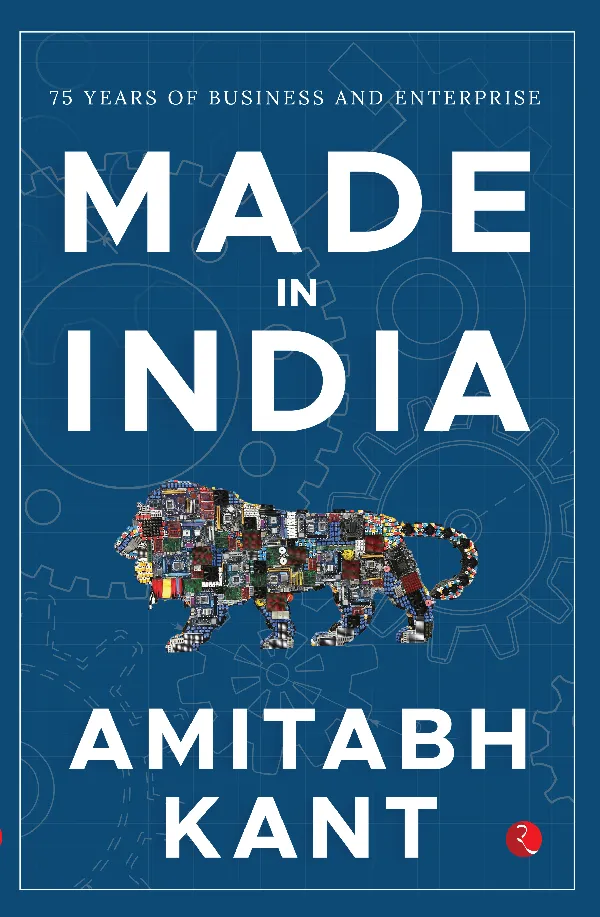 MADE IN INDIA: 75 Years of Business and Enterprise