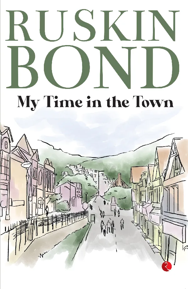 My Time in the Town