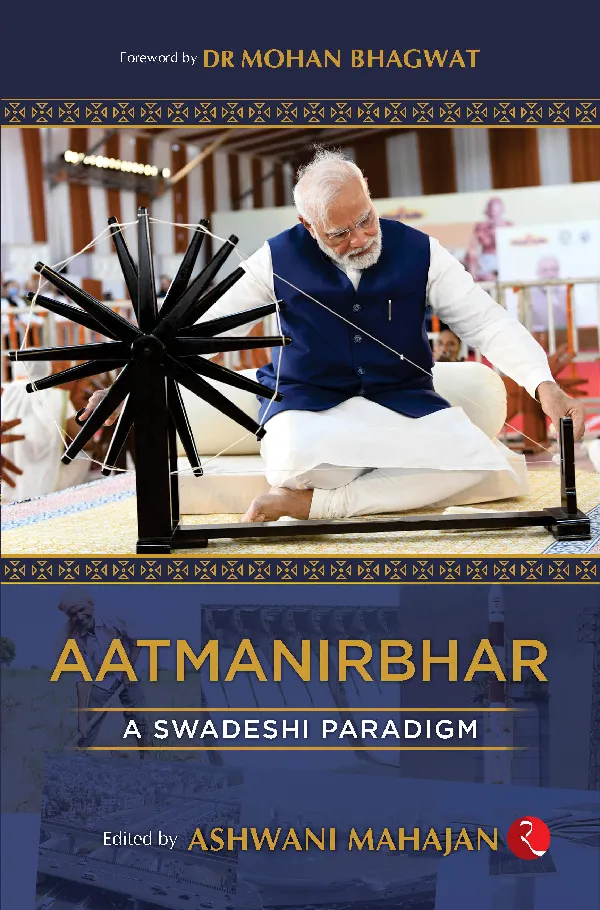 AATMANIRBHAR: A SWADESHI PARADIGM