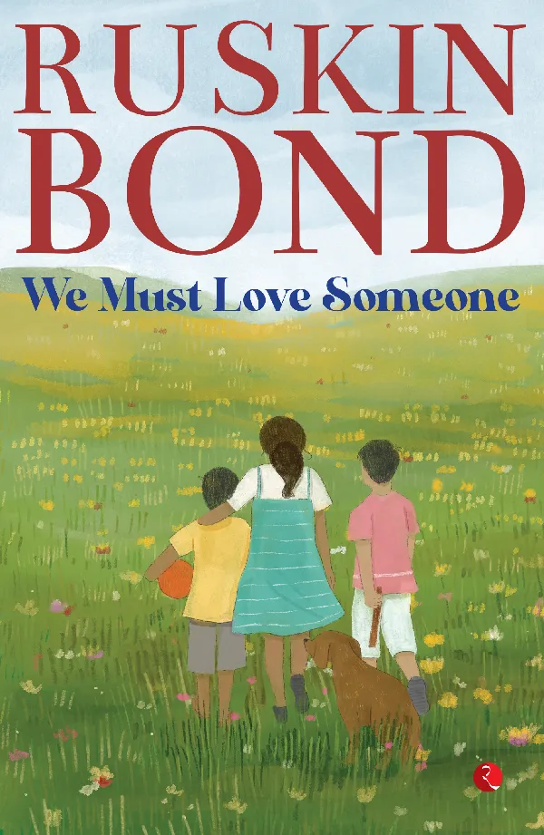 We Must Love Someone