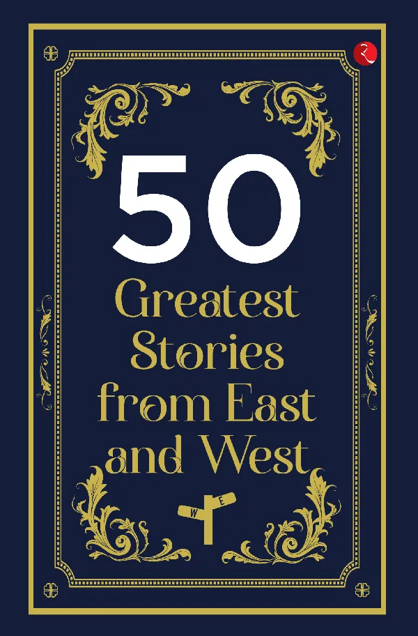 50 Greatest Stories from East and West