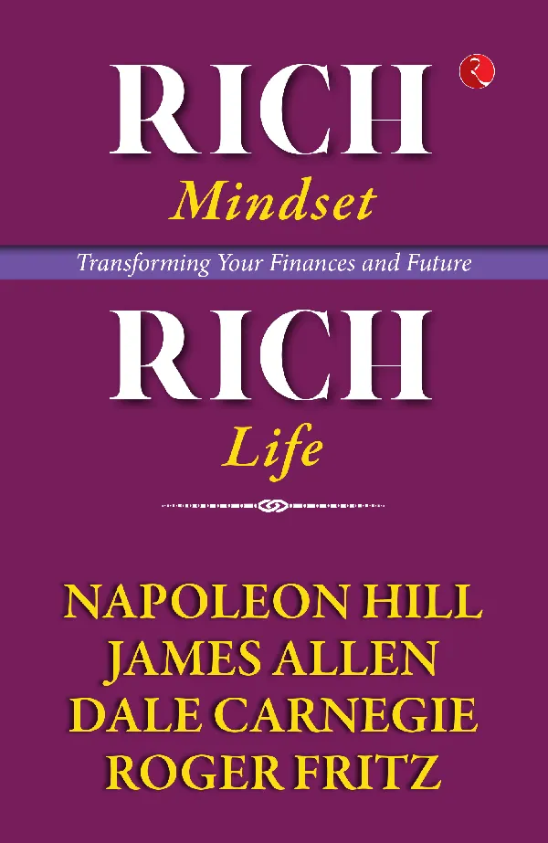 Rich Mindset, Richife: Transforming Your Finances and Future