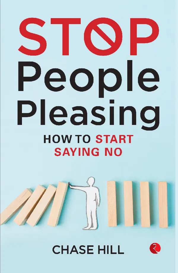 Stop People Pleasing: How to Start Saying No
