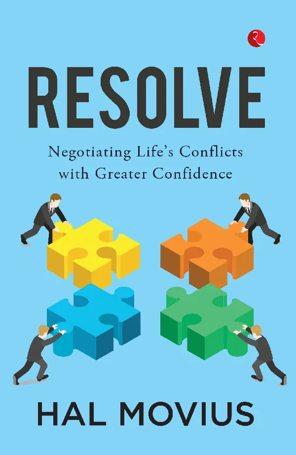 Resolve: Negotiating Life's Conflicts with Greater Confidence