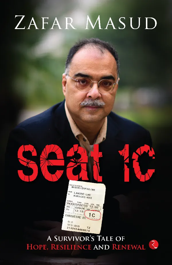 Seat 1C : A Survivor’s Tale of Hope, Resilience and Renewal