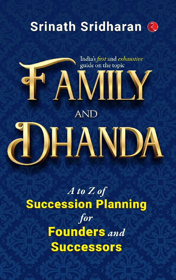 Family and Dhanda : A to Z of Succession Planning for Founders and Successors