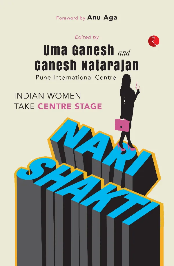 Nari Shakti: Indian Women Take Centre Stage