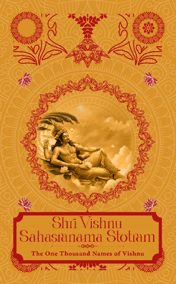 Shri Vishnu Sahasranama Strotam: The One Thousand Names of Vishnu