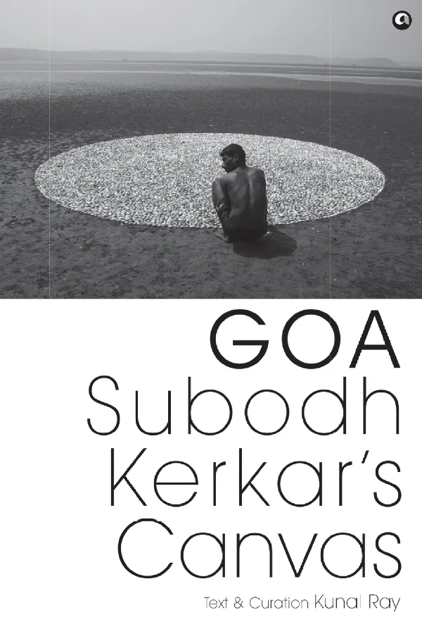 Goa : Subodh Kerkar’s Canvas