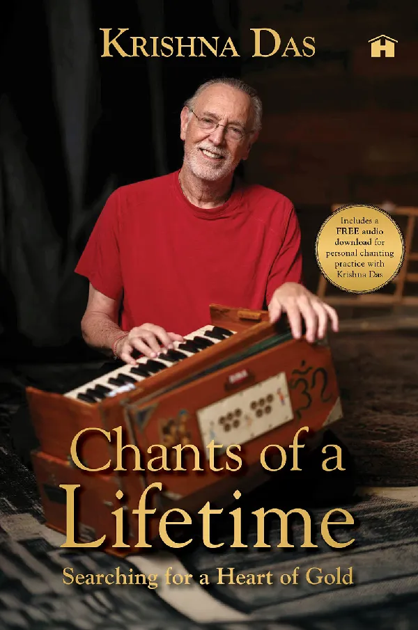 Chants of a Lifetime: Searching for a Heart of Gold (Includes a FREE audio download for personal cha