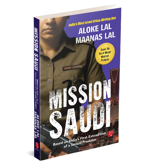 MISSION SAUDI: Based on India’s First Extradition of a Sexual Predator