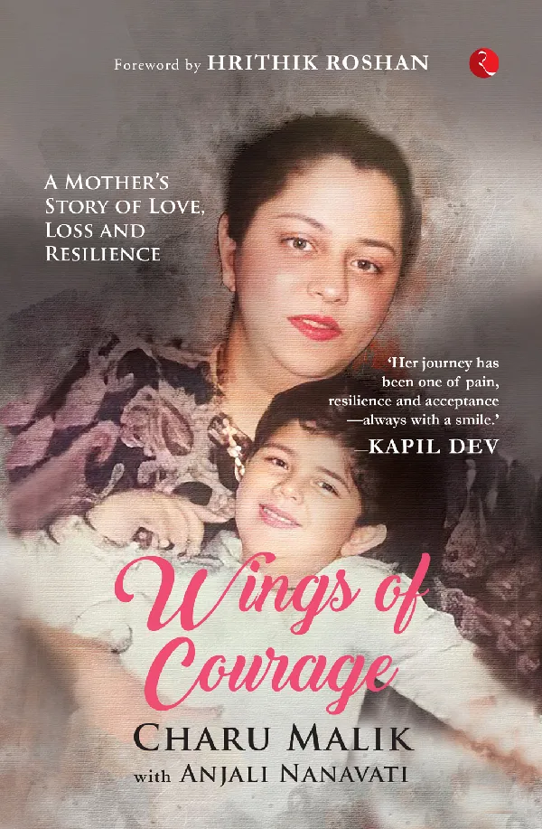 Wings of Courage: A Mother’s Story of Love, Loss and Resilience