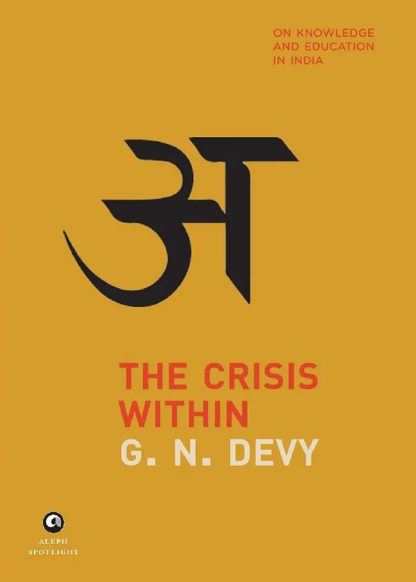 The Crisis Within: On Knowledge and Education in India