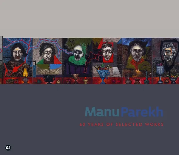 Manu Parekh: Sixty Years of Selected Works
