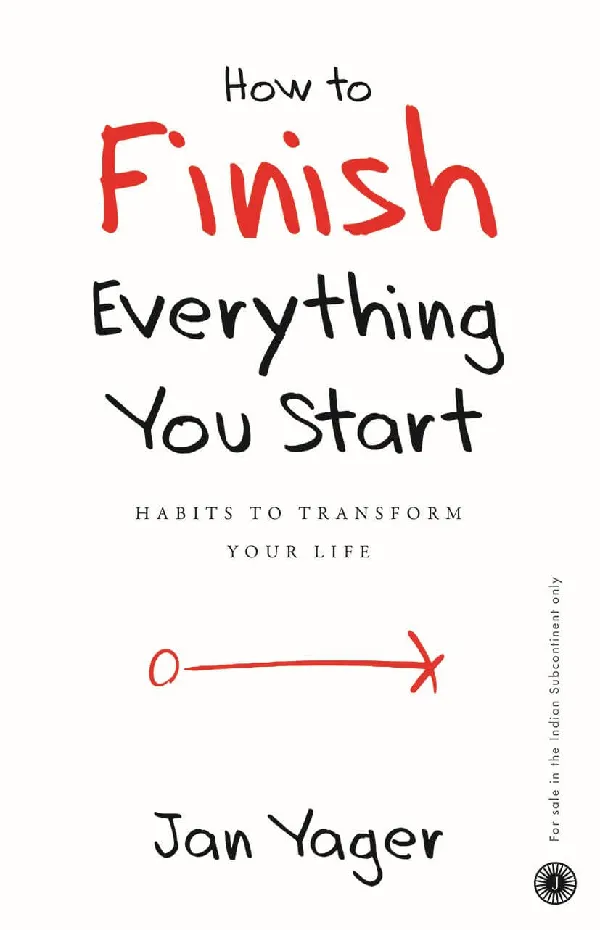How to Finish Everything You Start