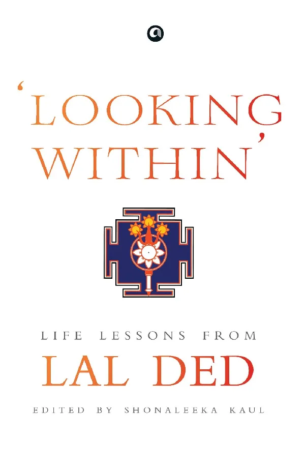 ‘Looking Within’: Life Lessons from Lal Ded