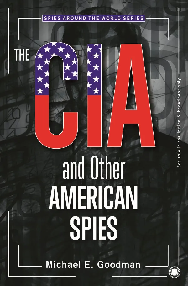 The CIA and Other American Spies