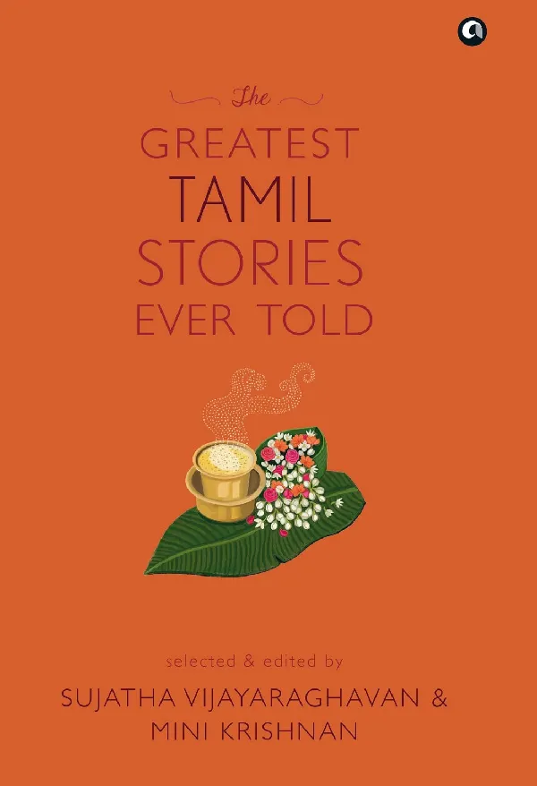 THE GREATEST TAMIL STORIES EVER TOLD
