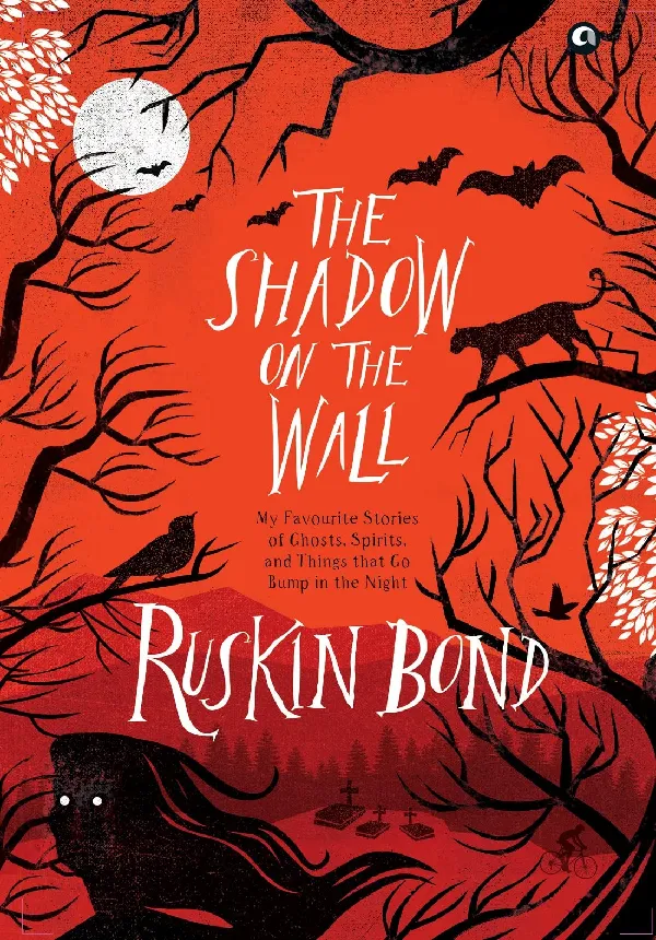 THE SHADOW ON THE WALL: MY FAVOURITE STORIES OF GHOSTS, SPIRITS, AND THINGS THAT GO BUMP IN THE NIGHT
