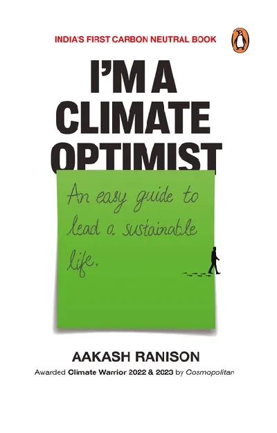 Im A Climate Optimist: An Easy Guide to Lead a Sustainable Life