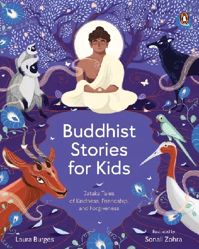 Buddhist Stories For Kids: Jataka Tales Of Kindness, Friendship, And Forgiveness