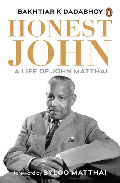 Honest John: A Life Of John Matthai