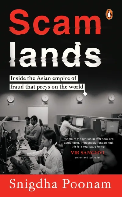 Scamlands: Inside The Asian Empire Of Fraud That Preys On The World