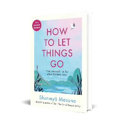 How to Let Things Go (Full Colour Edition)