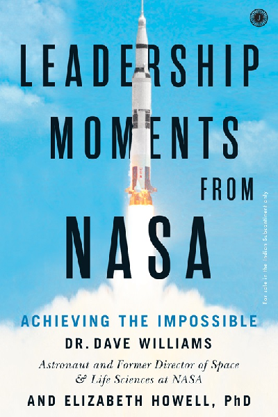 Leadership Moments from Nasa: Achieving the Impossible