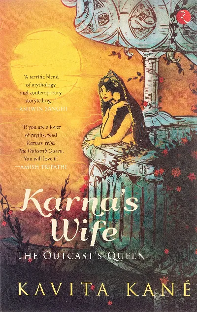 Karna's Wife: The Outcast's Queen