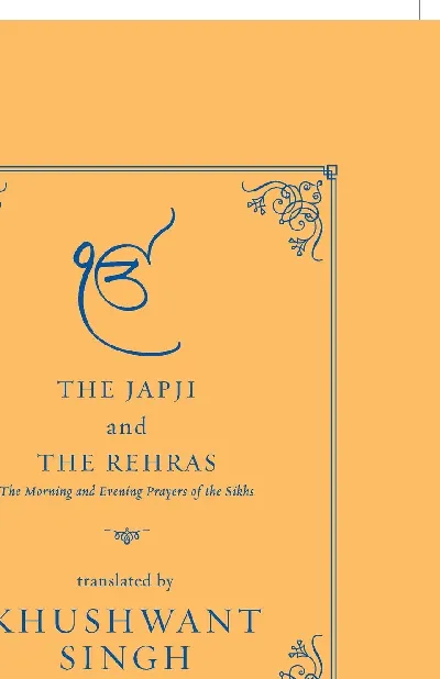 The Japji and the Rehras: The Morning and the Evenings Prayers of the Sikhs
