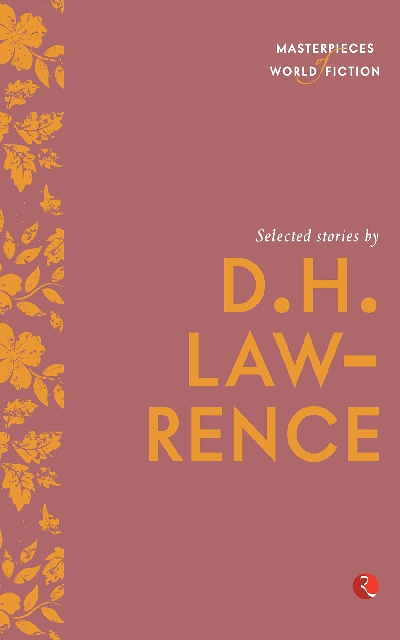 Masterpieces of World Fiction: Selected Stories By  D.H.LAWRENCE