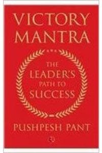 Victory Mantra: The Leader's Path to Success
