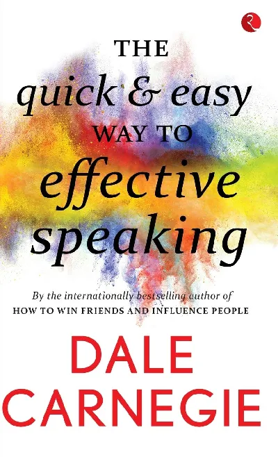 The Quick and Easy Way to Effective Speaking [Original Edition (Complete), PREMIUM PAPERBACK]